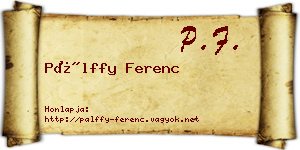 Pálffy Ferenc névjegykártya